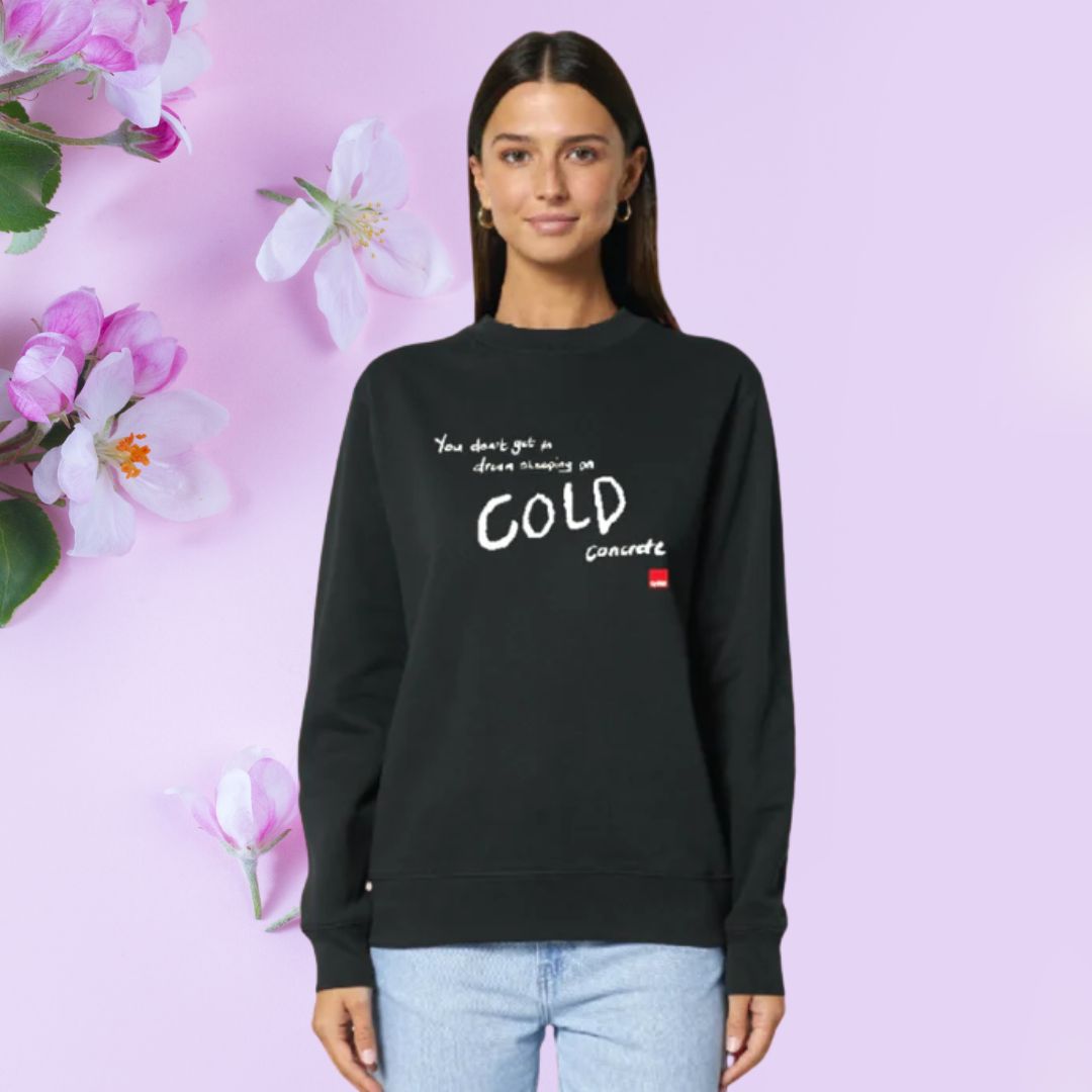 'You don't get to dream' Crisis Sweatshirt - 2 colours