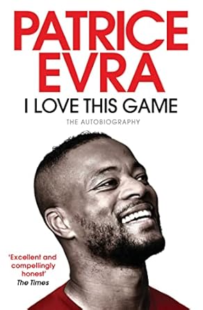 I Love This Game By Patrice Evra