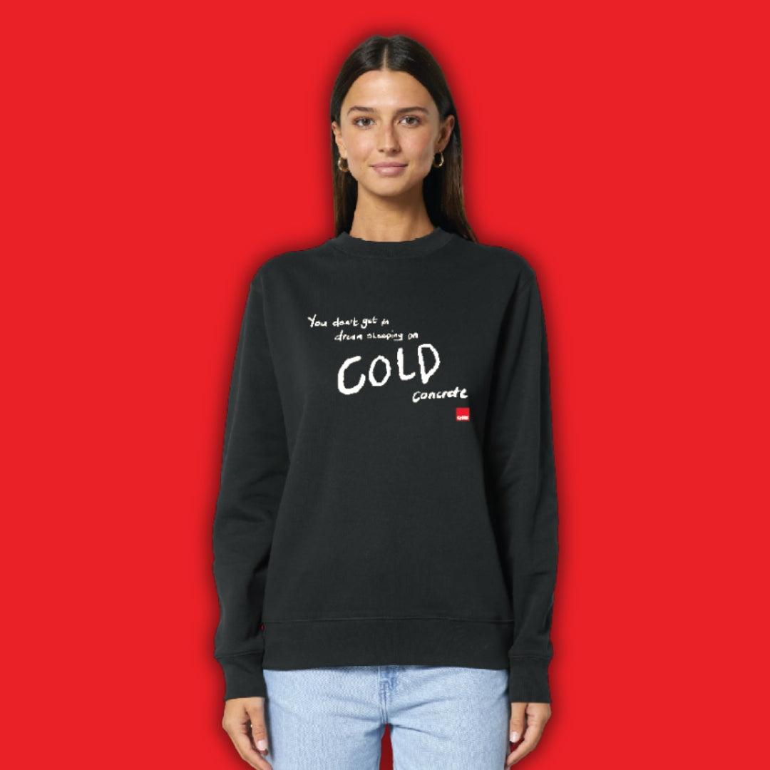 'You don't get to dream' Crisis Sweatshirt - 2 colours