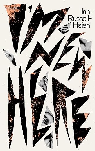 I'm New Here By Ian Russell-Hsieh