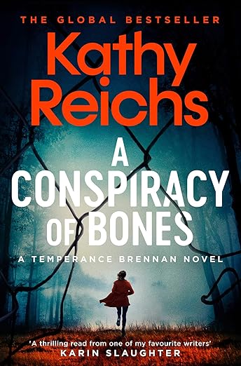 A Conspiracy Of Bones By Kathy Reichs