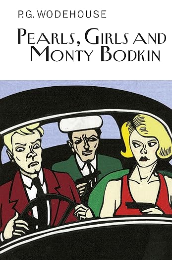 Pearls, Girls And Monty Bodkin By P.G. Wodehouse