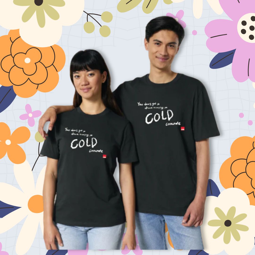 'You don't get to dream' Crisis T-shirt - 2 colours