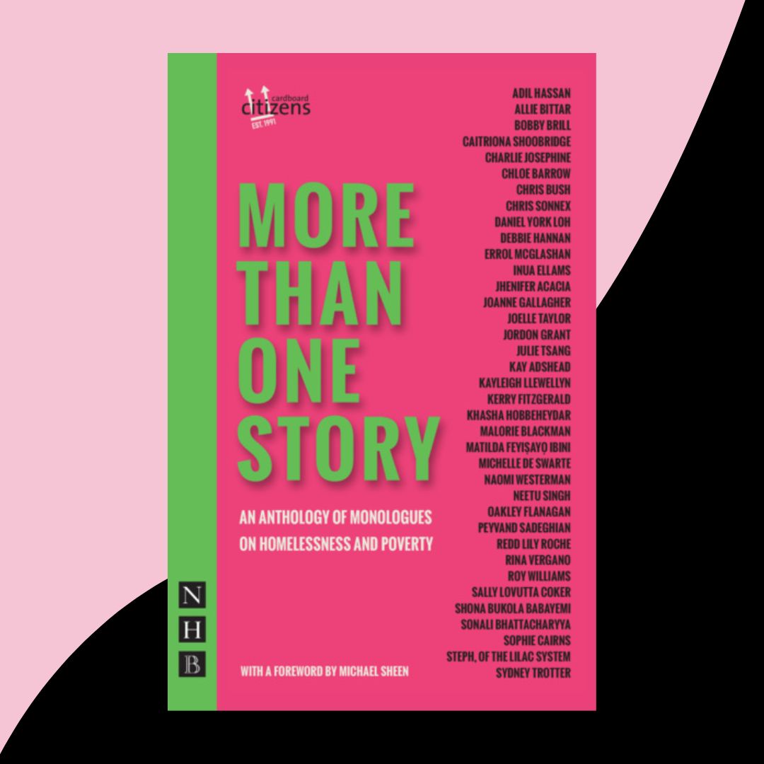 MORE THAN ONE STORY- an anthology of monologues on homelessness and poverty (paperback book)