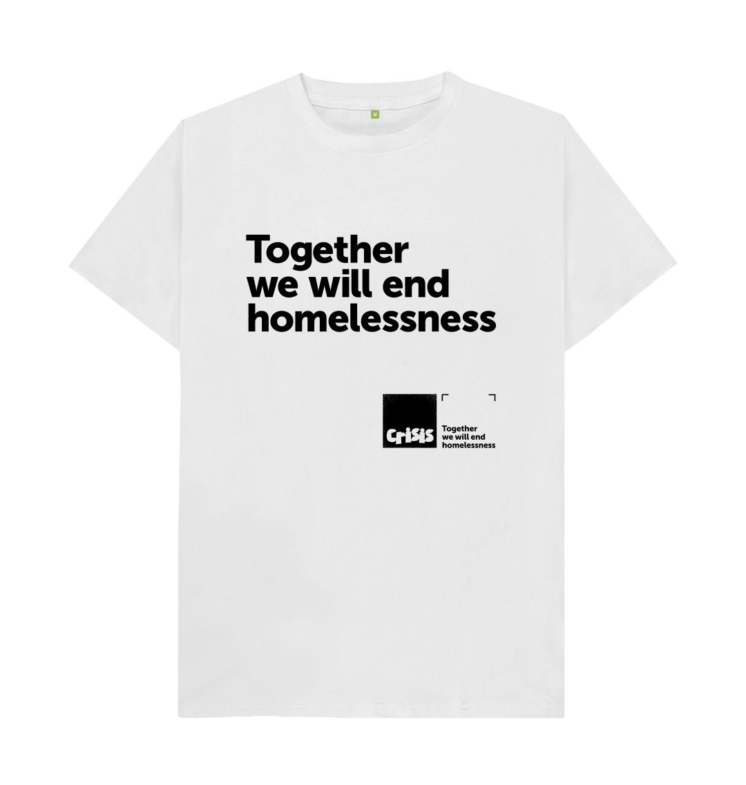 White Together We Will End Homelessness White T-shirt