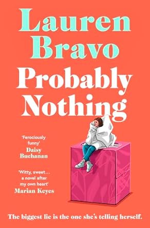 Probably Nothing By Lauren Bravo