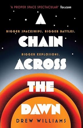 Chain Across The Dawn By Drew Williams