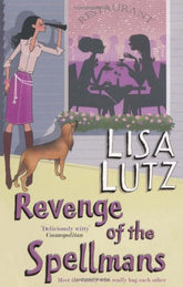Revenge Of The Spellmans by Lisa Lutz