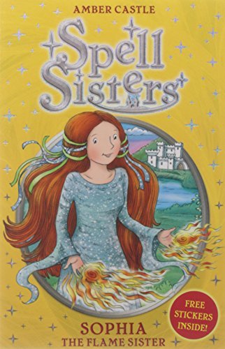 Spell Sisters - Sophia The Flame Sister By Amber Castle