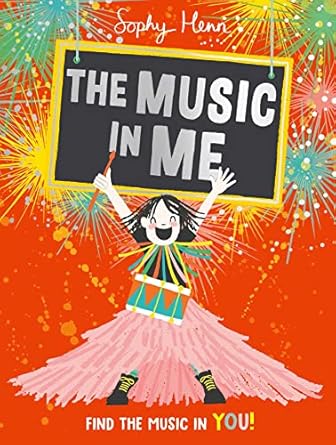 The Music In Me By Sophy Henn