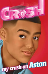 My Crush on Aston By Angela Darling