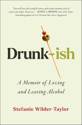 Drunk-ish by Stefanie Wilder-Taylor