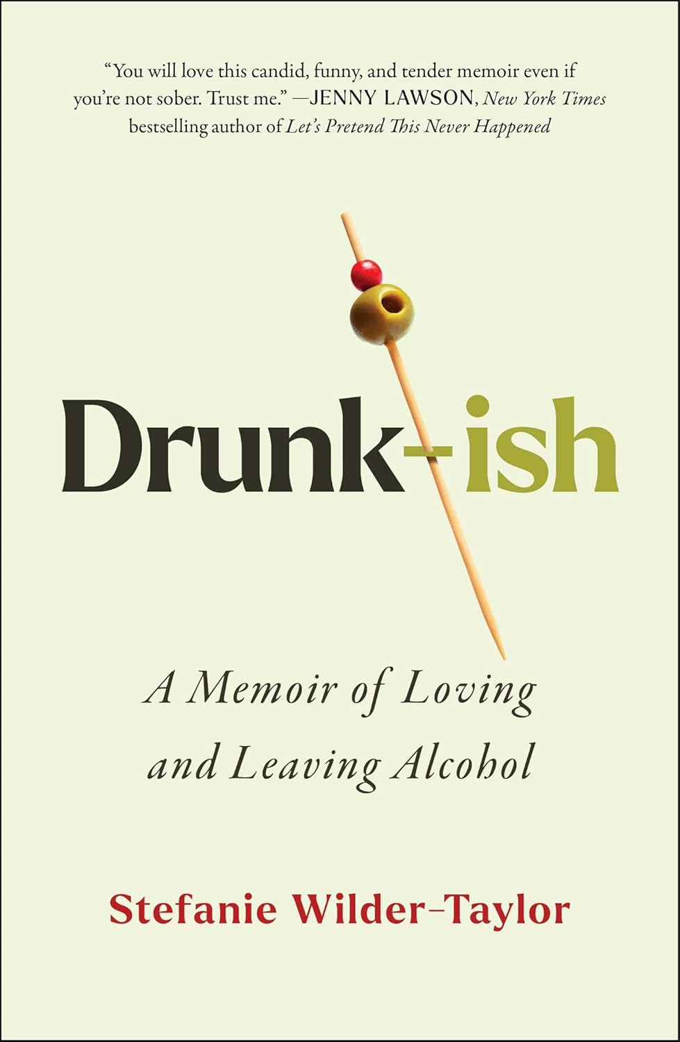 Drunk-ish by Stefanie Wilder-Taylor