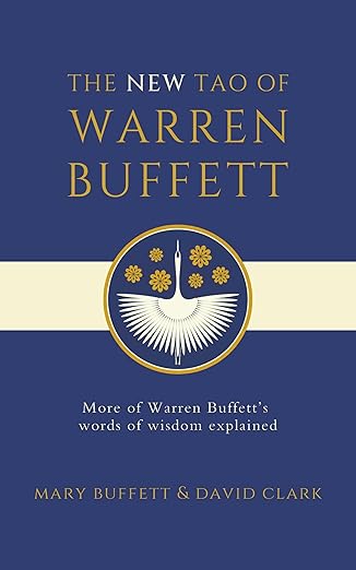 The New Tao of Warren Buffett By Mary Buffett