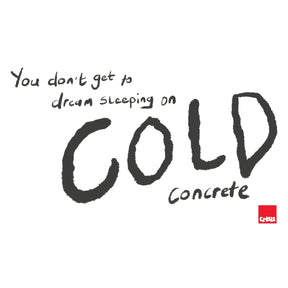 'You don't get to dream' Crisis T-shirt - 2 colours