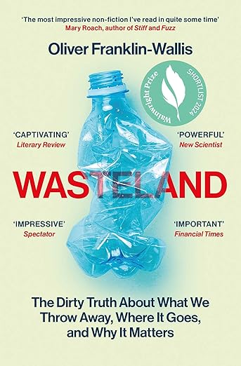 Wasteland By Oliver Franklin-Wallis