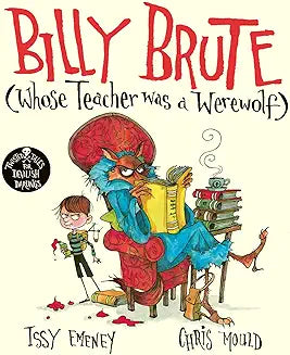Billy Brute By Issy Emeney, Chris Mould