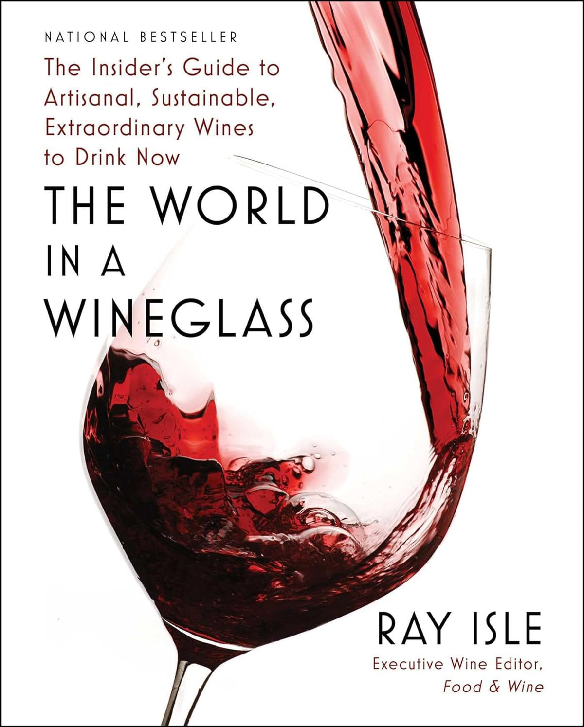 'The World in a Wineglass' by Ray Isle