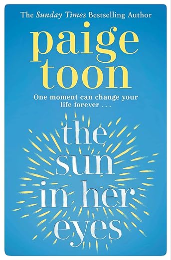 The Sun In Her Eyes By Paige Toon