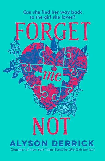 Forget Me Not By Alyson Derrick