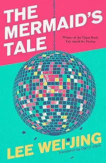 The Mermaid's Tale by Lee Wei-Jing