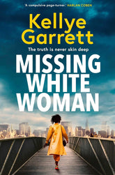 Missing White Woman By Kellye Garrett
