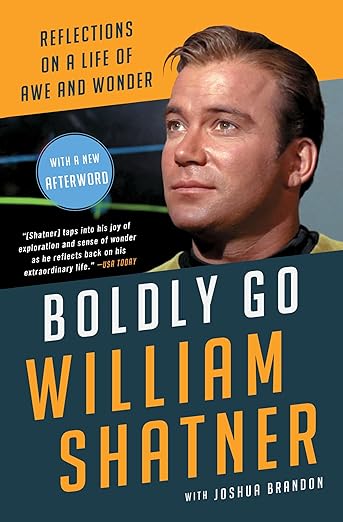 Boldly Go By William Shatner