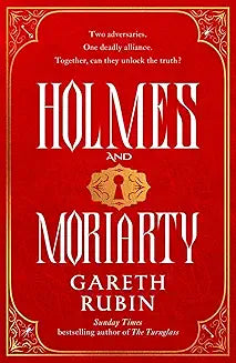 Holmes & Moriarty by Gareth Rubin