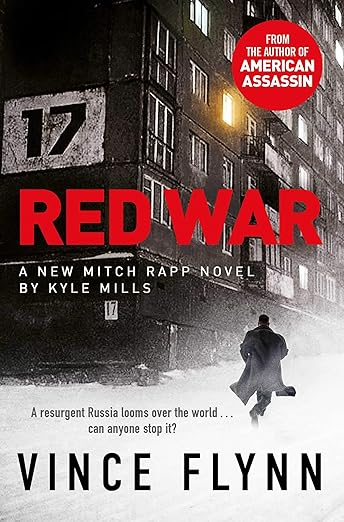 Red War By Vince Flynn/Kyle Mills