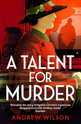 A Talent For Murder By Andrew Wilson