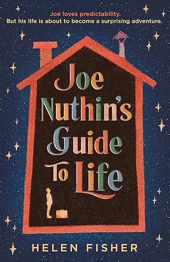 Joe Nuthin's Guide To Life By Helen Fisher