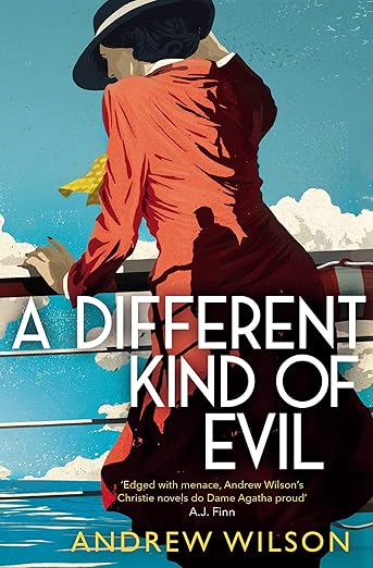 A Different Kind of Evil By Andrew Wilson