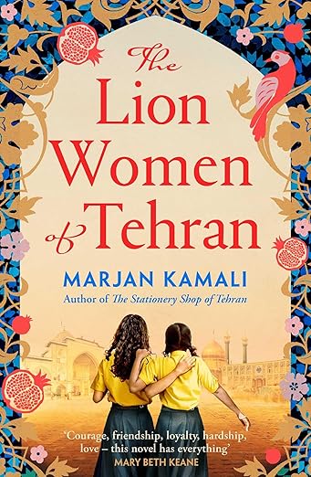 The Lion Women Of Tehran by Marjan Kamali
