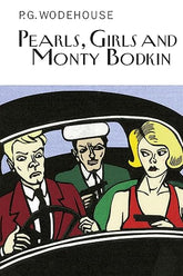 Pearls, Girls And Monty Bodkin By P.G. Wodehouse