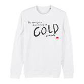 'You don't get to dream' Crisis Sweatshirt - 2 colours