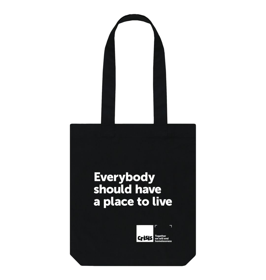 Black Everybody Should Have A Place To Live Teemill Black Tote Bag